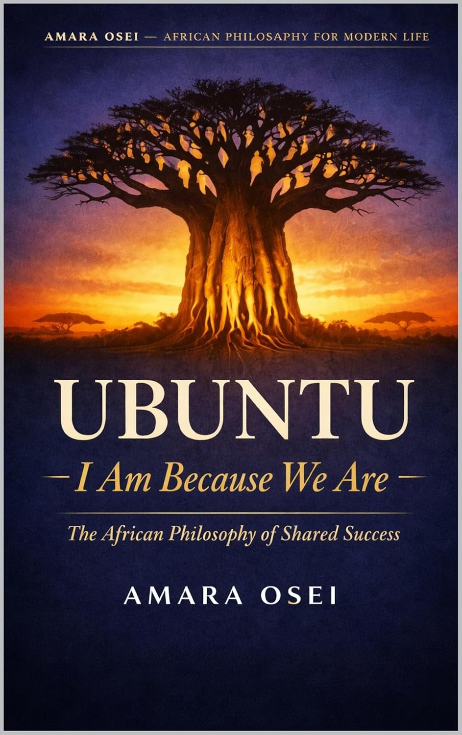 Ubuntu — I Am Because We Are by Amara Osei